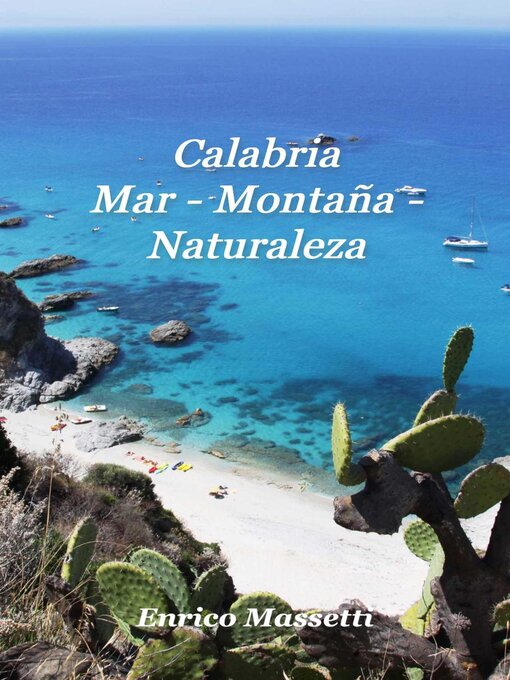 Title details for Calabria Mar--Montaña--Naturaleza by Enrico Massetti - Available